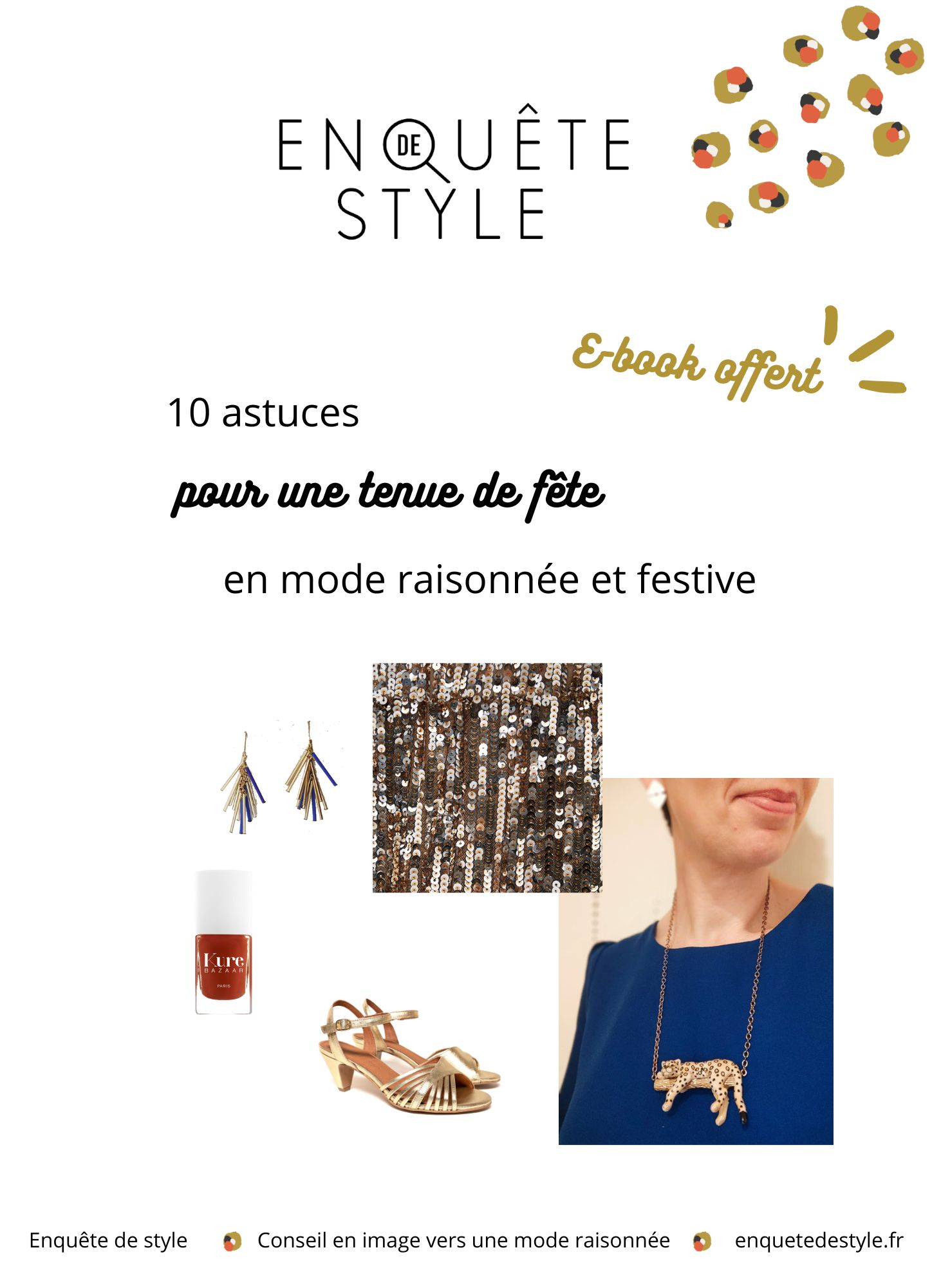 Ebook offert. 10 astuces de conseil en image pour des tenues de fête, en mode raisonnée, et festive. 